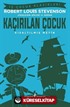 Kaçırılan Çocuk (Kısaltılmış Metin)