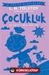 Çocukluk (Kısaltılmış Metin)