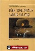 Türk Toplumunun Laiklik Anlayışı