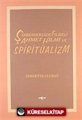 Şehbenderzade Filibeli Ahmet Ve Spiritüalizm