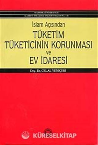 İslam Açısından Tüketim Tüketicinin Korunması ve Ev İdaresi