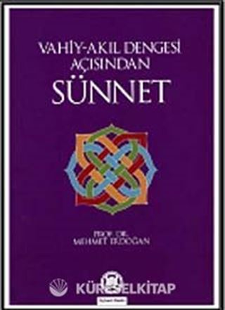 Vahiy Akıl Dengesi Açısından Sünnet