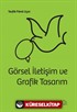 Görsel İletişim Ve Grafik Tasarım