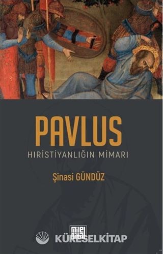 Pavlus Hıristiyanlığın Mimarı
