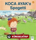 Koca Ayak'a Spagetti