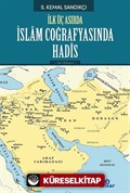 İlk Üç Asırda İslam Coğrafyasında Hadis