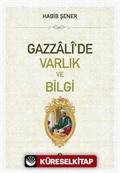 Gazzali'de Varlık ve Bilgi