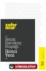 Sezai Karakoç Kuşağı:İkinci Yeni