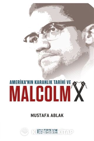 Amerika'nın Karanlık Tarihi ve Malcolm X