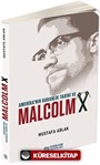 Amerika'nın Karanlık Tarihi ve Malcolm X