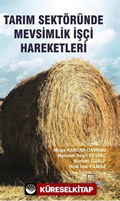 Tarım Sektöründe Mevsimlik İşçi Hareketleri