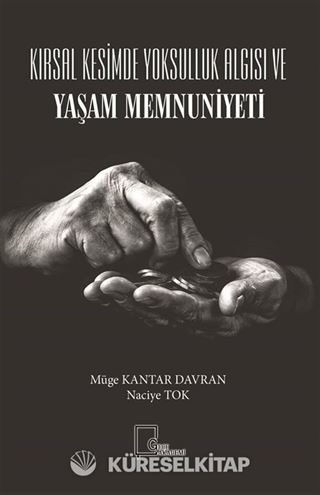 Kırsal Kesimde Yoksulluk Algısı ve Yaşam Memnuniyeti