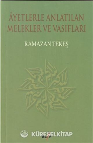Ayetlerle Anlatılan Melekler ve Vasıfları