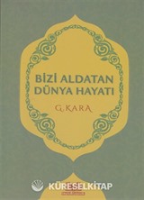 Bizi Aldatan Dünya Hayatı