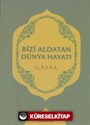 Bizi Aldatan Dünya Hayatı