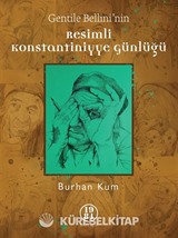 Gentile Bellini'nin Resimli Konstantiniyye Günlüğü