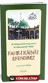 Fahri Kainat Efendimiz