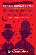 Sherlock Holmes ve Kızıl Dosya (Kısaltılmış Metin)