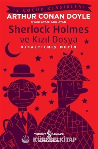 Sherlock Holmes ve Kızıl Dosya (Kısaltılmış Metin)
