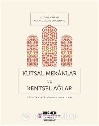 Kutsal Mekanlar ve Kentsel Ağlar