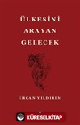 Ülkesini Arayan Gelecek