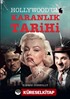 Hollywood'un Karanlık Tarihi