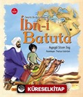 Ömerle Bir Kutu Macera: İbn-i Batuta