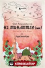 Gül Peygamberimiz Hz. Muhammed (s.a.v.) Çocuklar İçin Siyer