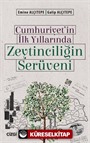 Cumhuriyet'in İlk Yıllarında Zeytinciliğin Serüveni