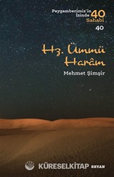Hz. Ümmü Haram / Peygamberimizin İzinde 40 Sahabi 40