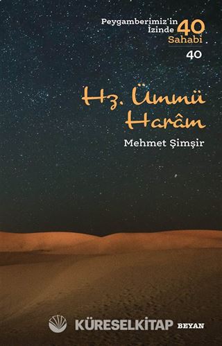 Hz. Ümmü Haram / Peygamberimizin İzinde 40 Sahabi 40