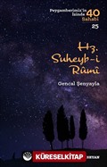 Hz. Süheyb-i Rumi / Peygamberimizin İzinde 40 Sahabi 25