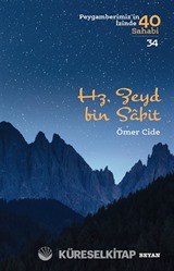 Hz. Zeyd b. Sabit / Peygamberimizin İzinde 40 Sahabi 34
