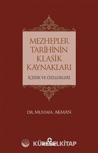 Mezhepler Tarihinin Klasik Kaynakları İçerik Ve Özellikleri