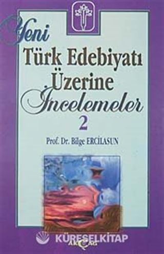 Yeni Türk Edebiyatı Üzerine İncelemeler 2