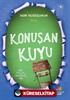 Konuşan Kuyu / Bin Yıllık Öyküler 5