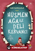 Hüsmen Ağa İle Deli Kervancı / Bin Yıllık Öyküler 2