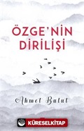 Özge'nin Dirilişi