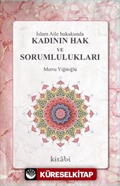 İslam Aile Hukukunda Kadının Hak ve Sorumlulukları