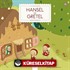 Hansel ile Gretel