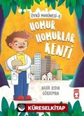 Homur Homurlar Kenti - Öykü Makinesi 5