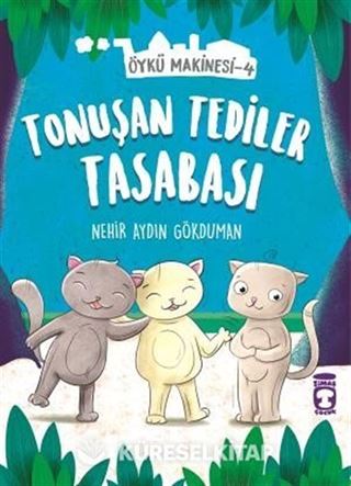 Tonuşan Tediler Kasabası - Öykü Makinesi 4
