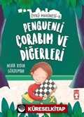 Penguenli Çorabım ve Diğerleri - Öykü Makinesi 6