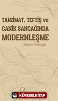 Tanzimat, Teftiş ve Canik Sancağında Modernleşme