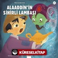 Alaaddin'İn Sihirli Lambası / Minikler İçin Ünlü Eserler
