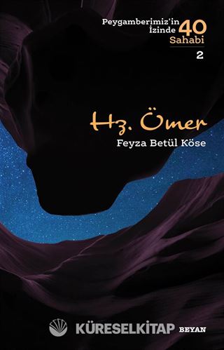 Hz. Ömer: Peygamberimizin İzinde 40 Sahabi 2