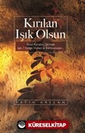 Kırılan Işık Olsun