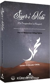 Siyer-i Nebi Hz.Peygamberin Hayatı