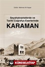 Seyahatnamelerde ve Tarihi Coğrafya Eserlerinde Karaman