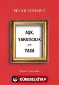 Aşk, Yaratıcılık ve Yasa